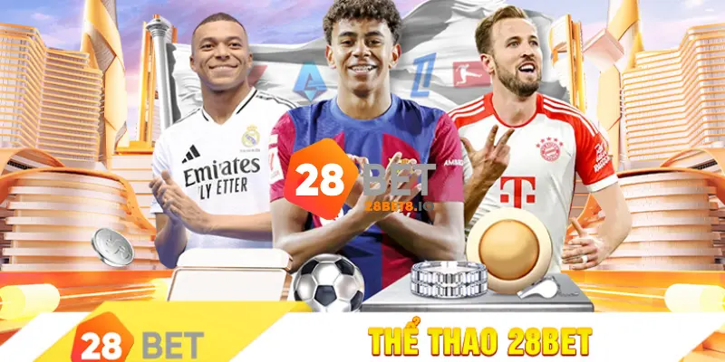 28BET - Link Trang Chủ 28BET.COM Uy Tín Số #1 Tặng +288K 6 Cá cược thể thao là sảnh chơi được yêu thích hàng đầu tại 28BET